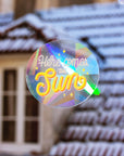 Here comes the sun Suncatcher Decal