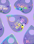 Don't play me Ouija holographic sticker