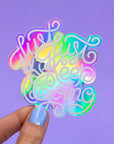 Just keep going holographic sticker