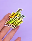 Lorem ipsum dolor holographic sticker