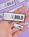 Feeling bold sticker