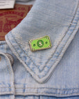 "Manifesting" Dollar Pin